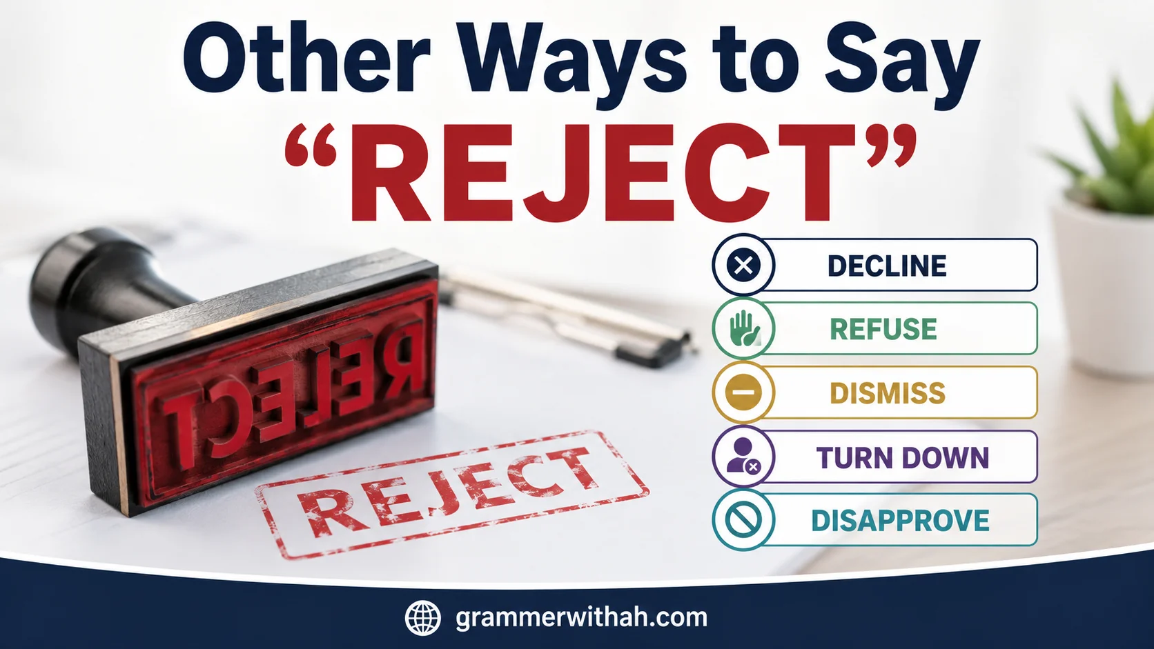 Other Ways to Say “REJECT”