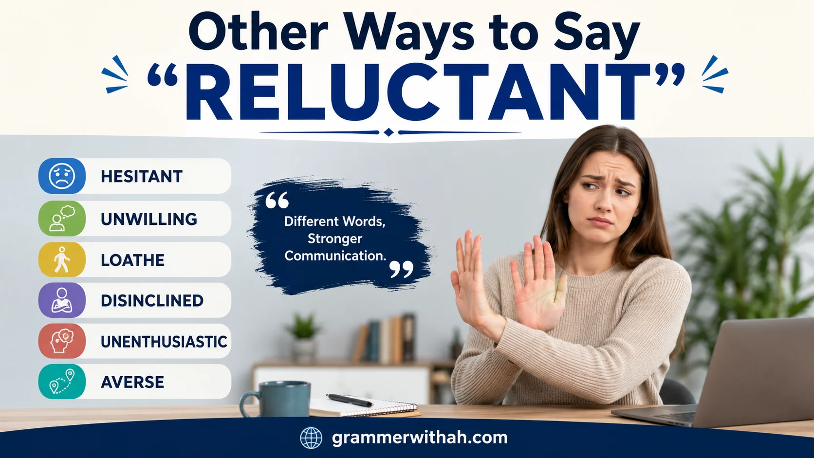 Other Ways to Say “RELUCTANT”