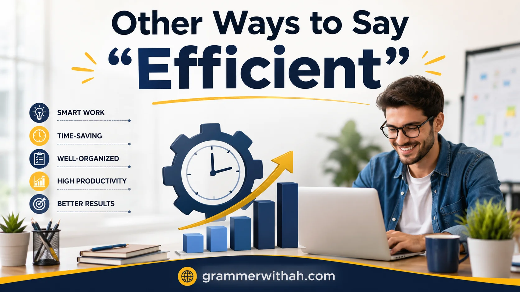 Other Ways to Say “Efficient”