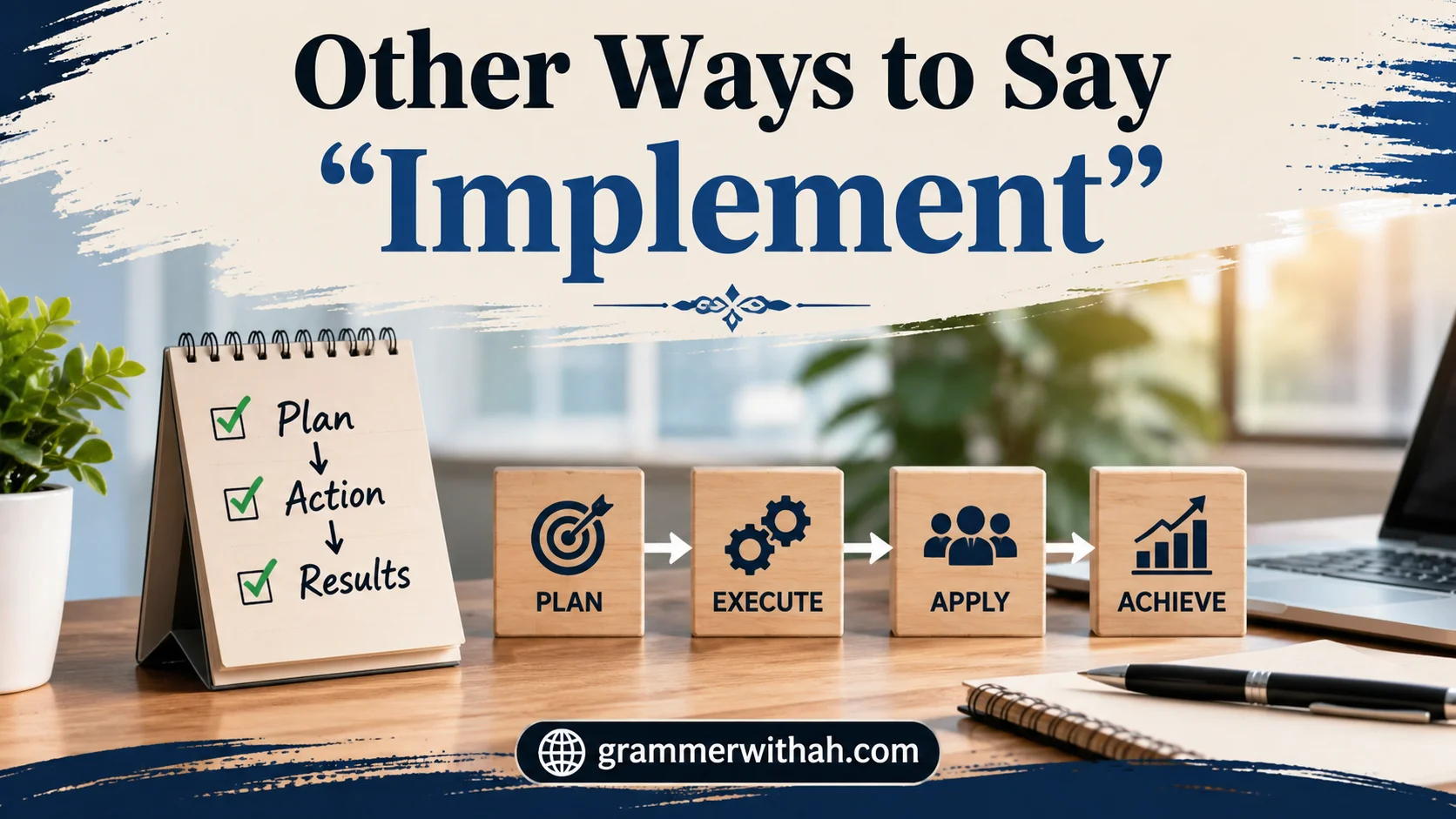 Other Ways to Say “Implement”