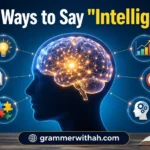 Other Ways to Say "Intelligence"