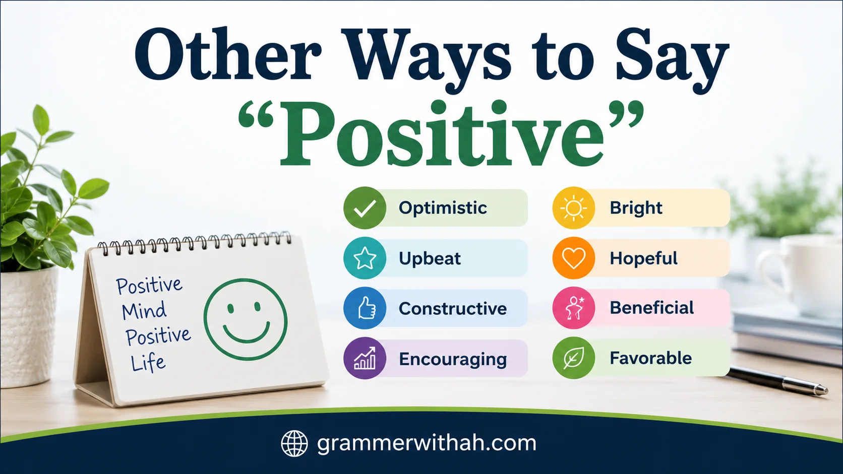 Other Ways to Say "Positive"