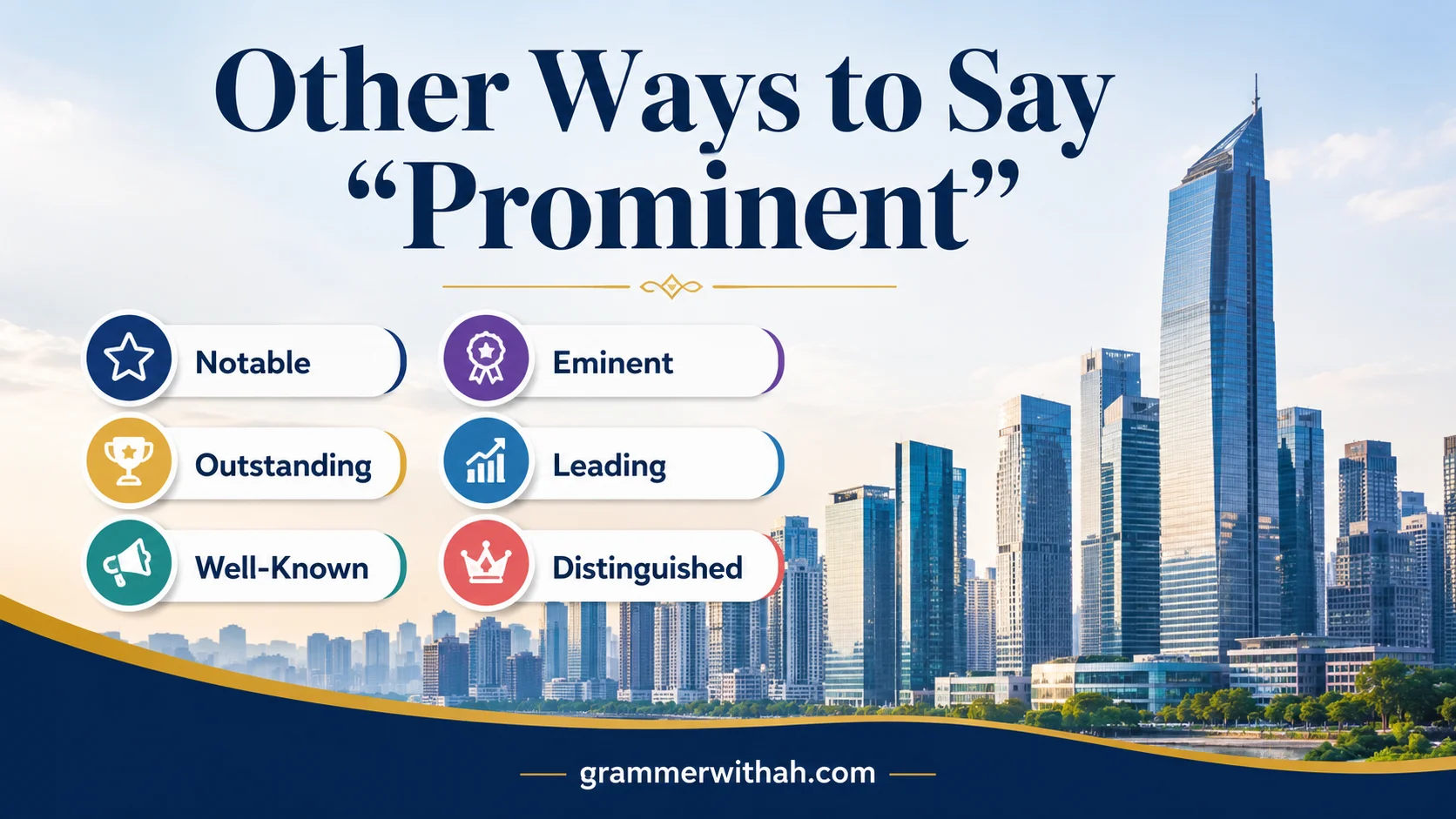 Other Ways to Say “Prominent”