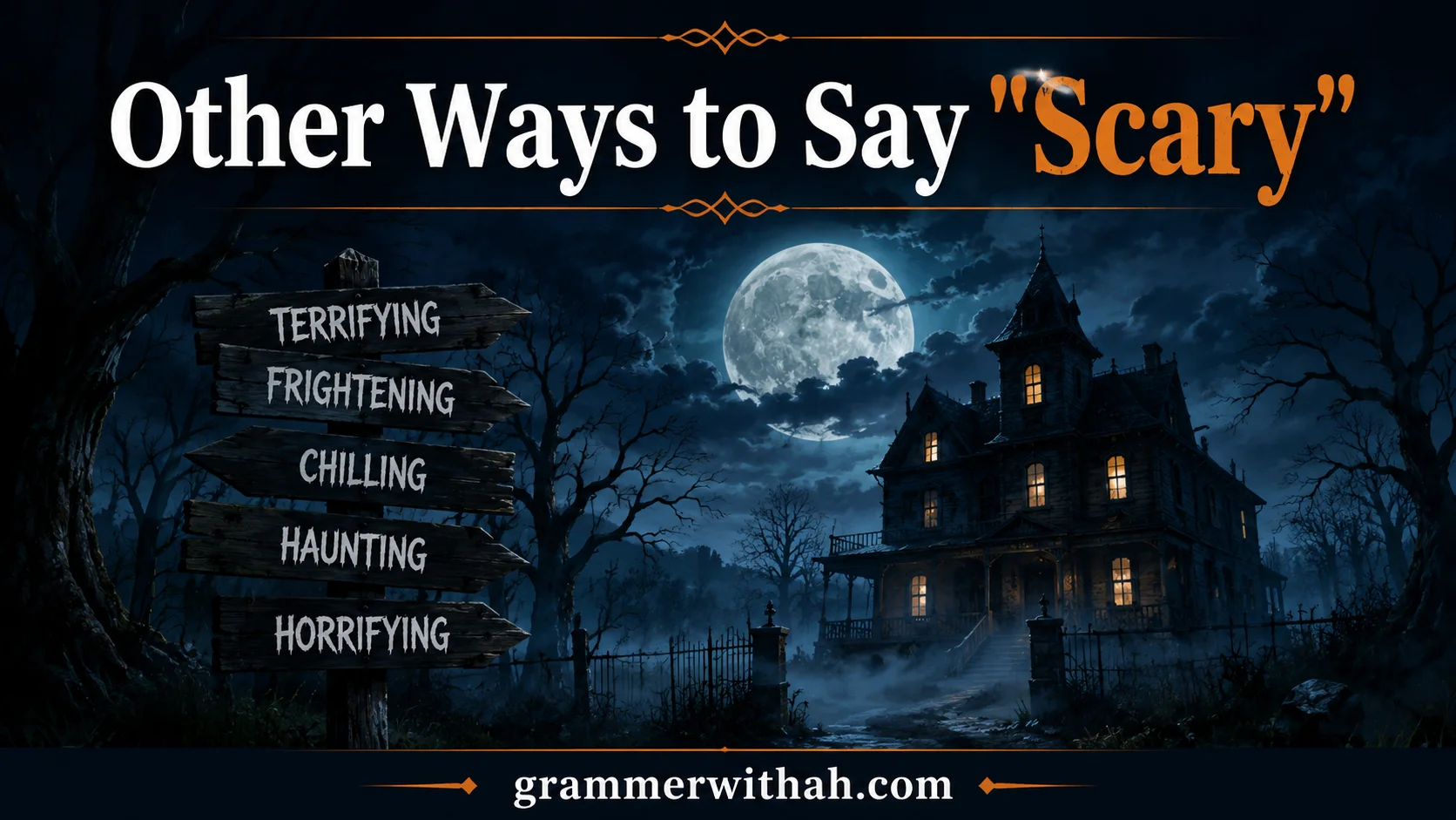 Other Ways to Say "Scary"