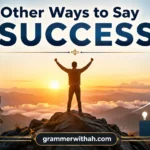 Other Ways to Say “SUCCESS”