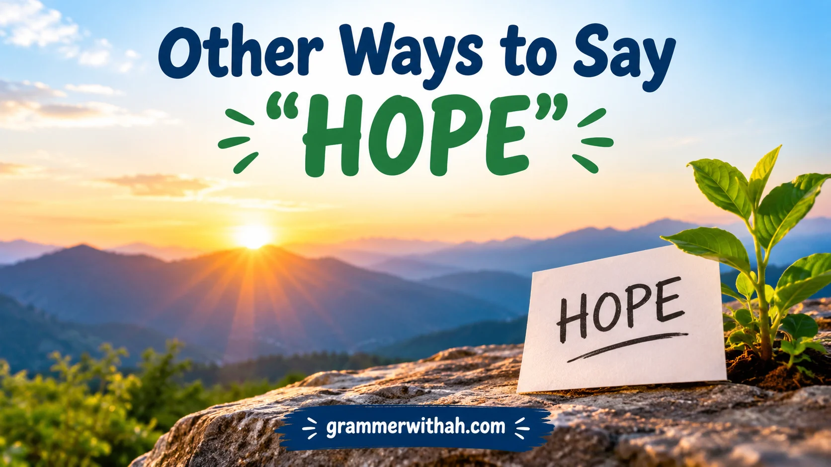 Other Ways to Say “HOPE”