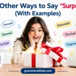 Other Ways to Say “Surprise”
