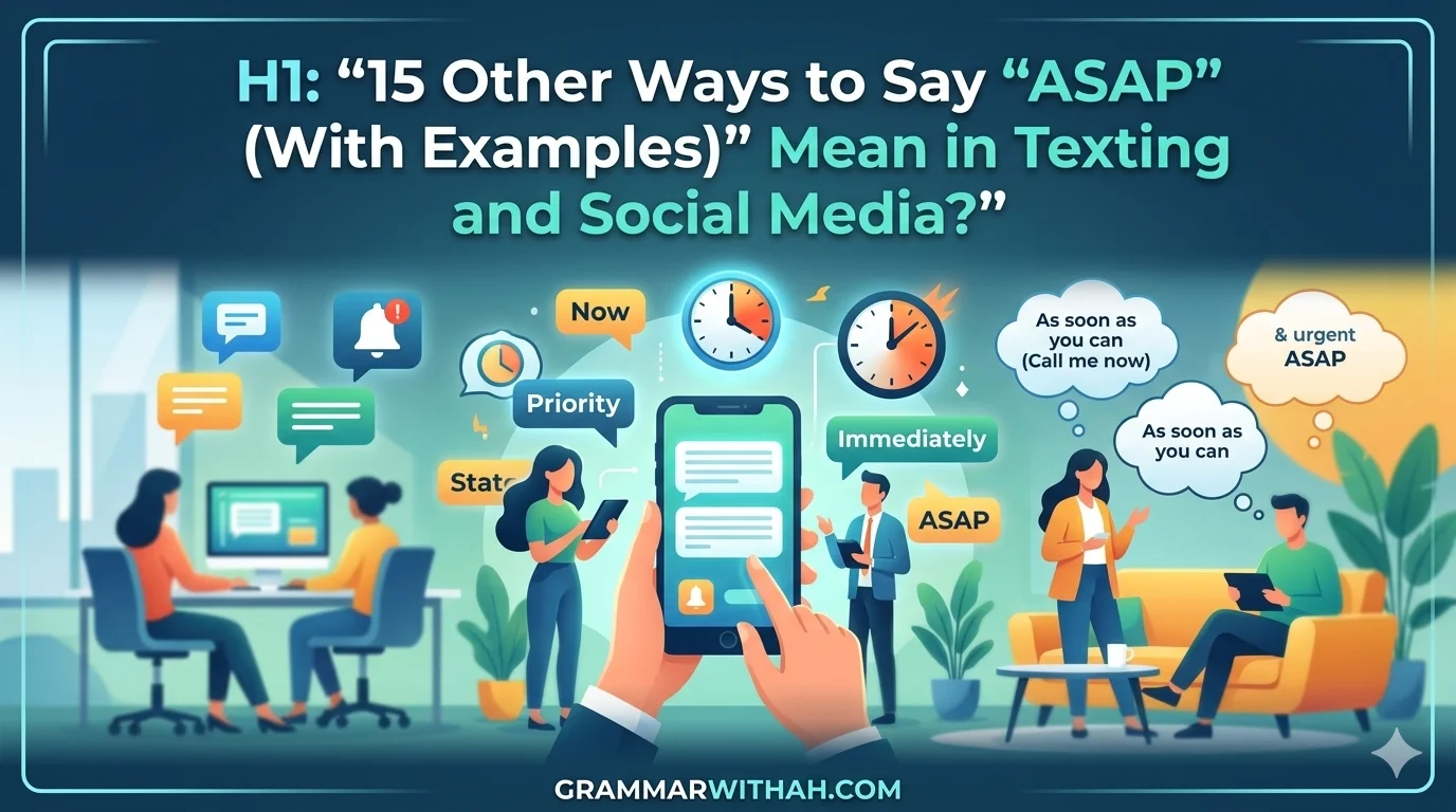 Other Ways to Say “ASAP”