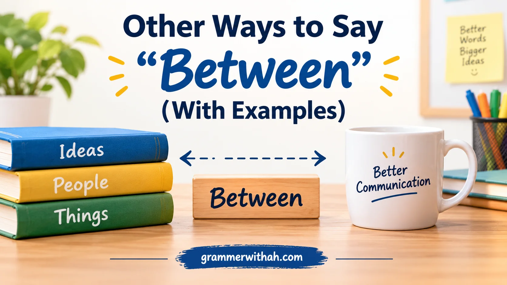 Other Ways to Say “Between”