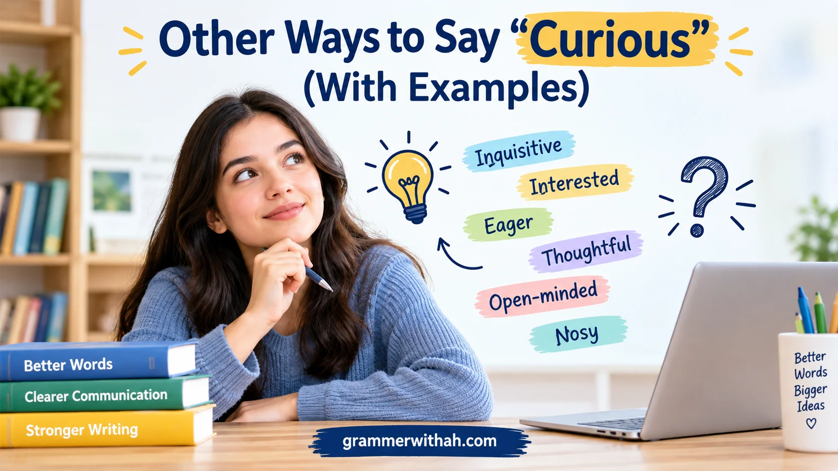 Other Ways to Say “Curious”