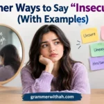 Other Ways to Say “Insecure”