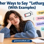 Other Ways to Say “Lethargic”